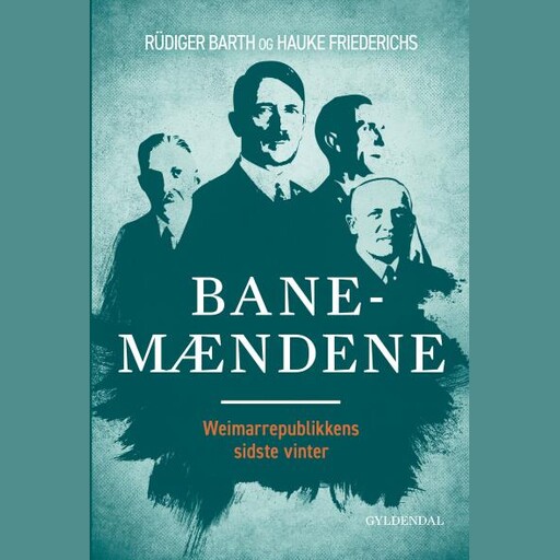 Banemændene, Hauke Friederichs, Rüdiger Barth