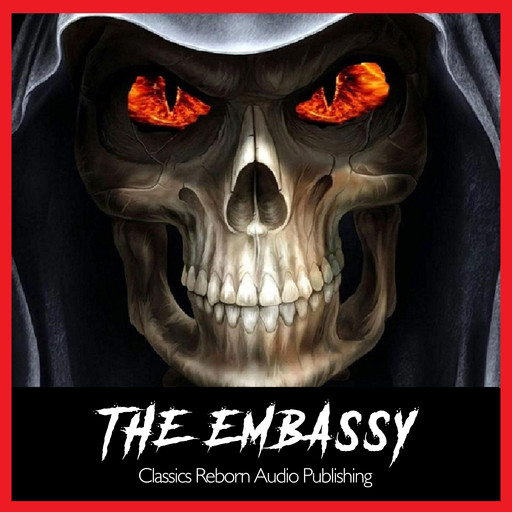 The Embassy, Classics Reborn Audio Publishing
