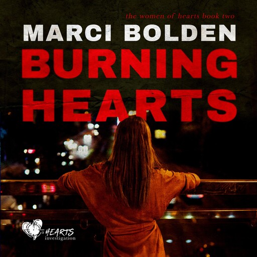 Burning Hearts, Marci Bolden