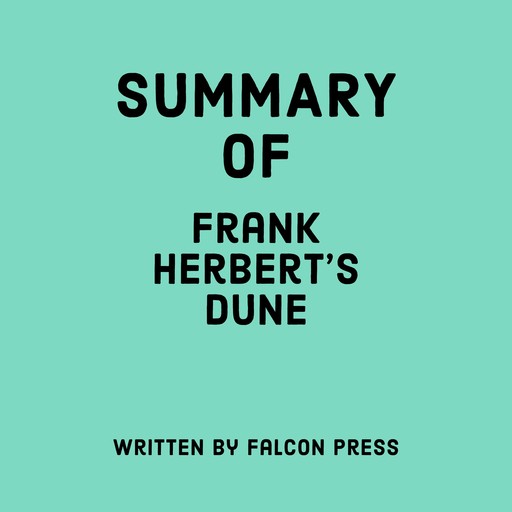 Summary of Frank Herbert's Dune, Falcon Press