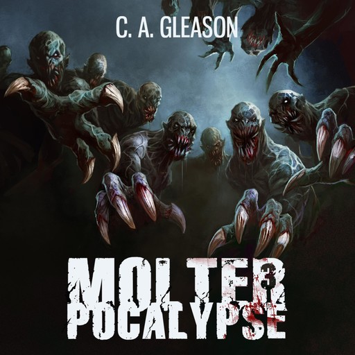 Molterpocalypse, C.A. Gleason