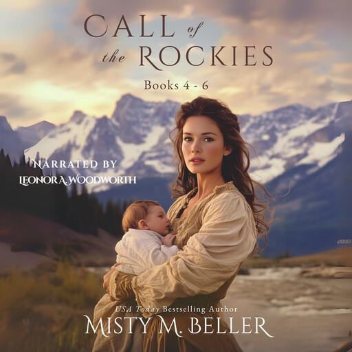 Call of the Rockies Series: Books 4 - 6, Misty M. Beller