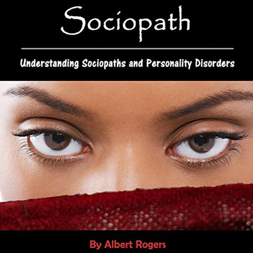 Sociopath, Albert Rogers
