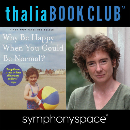 Thalia Book Club: Jeanette Winterson: Why Be Happy When You Can Be Normal?, Jeanette Winterson