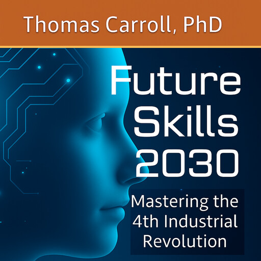 Future Skills 2030, Thomas Carroll