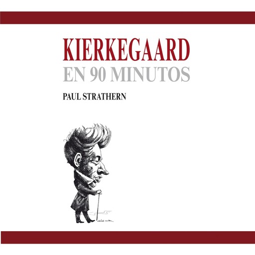 Kierkegaard en 90 minutos, Paul Strathern
