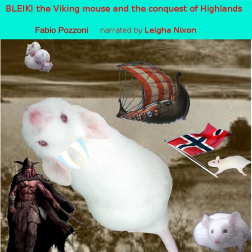Bleiki The Viking mouse and the conquest of Highlands, Fabio Pozzoni