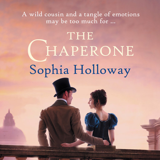 The Chaperone (Unabridged), Sophia Holloway