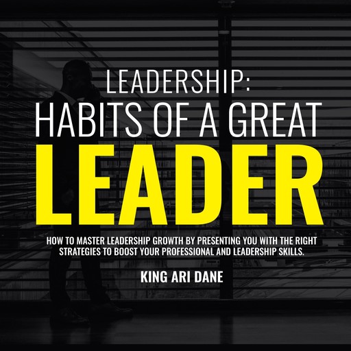 Leadership, King Ari Dane