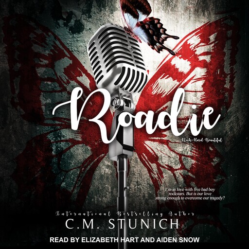 Roadie, C.M. Stunich