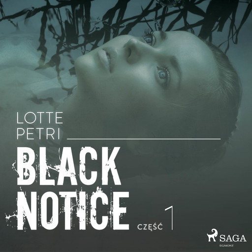 Black notice: część 1, Lotte Petri