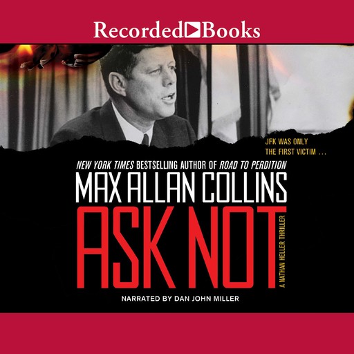 Ask Not, Max Allan Collins