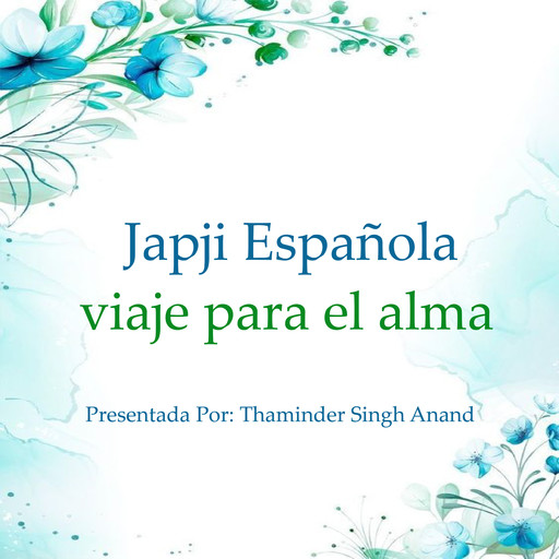 japji edición española, meditación,espiritualidad, Thaminder Singh Anand