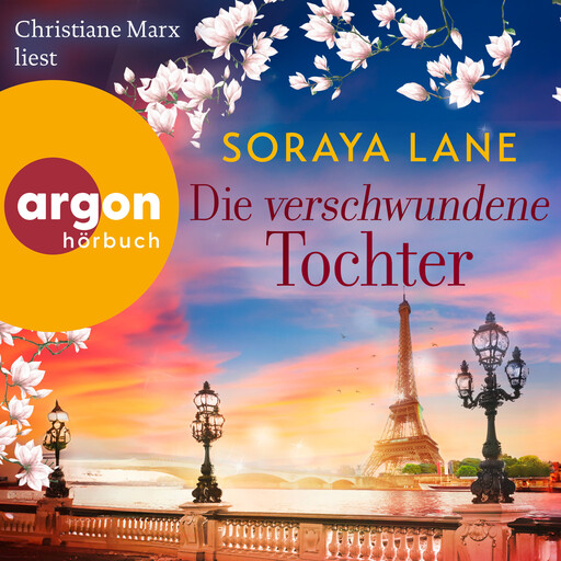 Die verschwundene Tochter - Die verlorenen Töchter, Band 5 (Ungekürzte Lesung), Soraya Lane