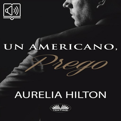 Un Americano, Prego, Aurelia Hilton
