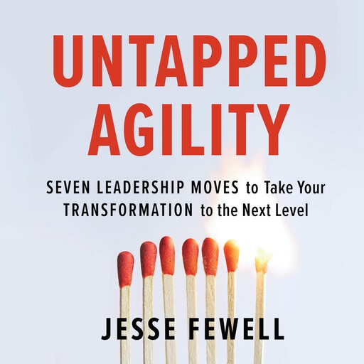 Untapped Agility, Jesse Fewell