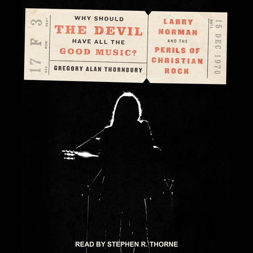 Why Should the Devil Have All the Good Music?, Gregory Alan Thornbury