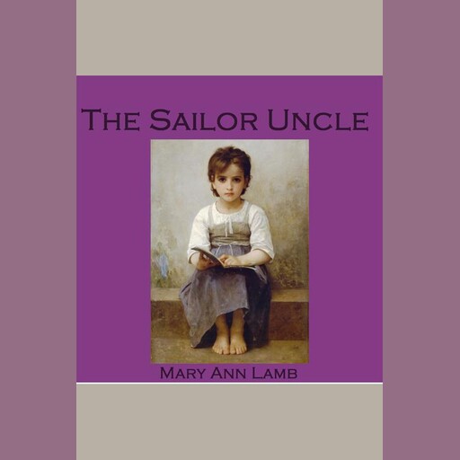 The Sailor Uncle, Mary Lamb