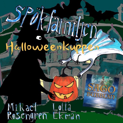 Spökfamiljen : Halloweenkuppen, Mikael Rosengren