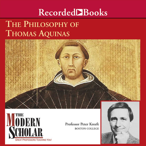 The Philosophy of Thomas Aquinas, Peter Kreeft