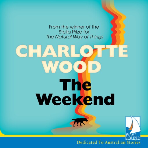 The Weekend, Charlotte Wood
