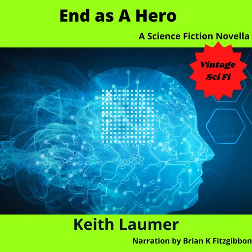 End as a Hero, Keith Laumer