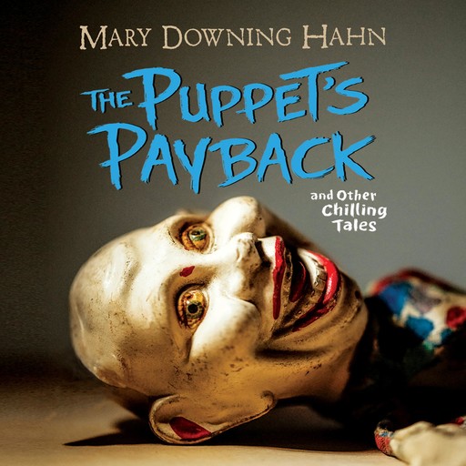 The Puppets Payback, Mary Downing Hahn