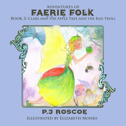 Clare and the Apple Faerie, P.J. Roscoe
