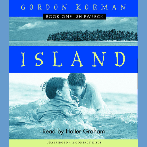 Shipwreck (Island Trilogy, Book 1), Gordon Korman