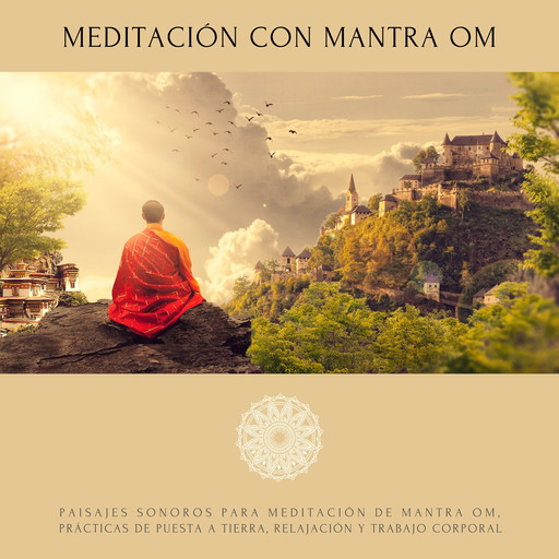 Meditación con Mantra Om, Abhamani Ajash, Lhamo Sarepa