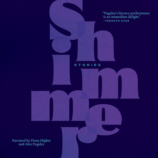 Shimmer (Unabridged), Alex Pugsley