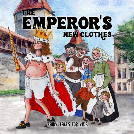 The Emperors New Clothes, Hans Christian Andersen, Josefin Götestam, Staffan Götestam