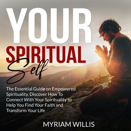 Your Spiritual Self, Myriam Willis