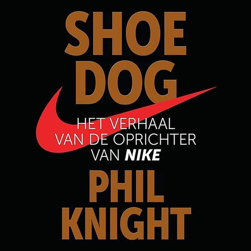 Shoe Dog, Phil Knight