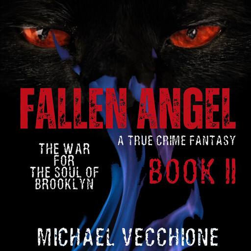 Fallen Angel II - The War for the Soul of Brooklyn, Michael Vecchione