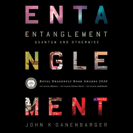 Entanglement-Quantum and Otherwise, John K Danenbarger