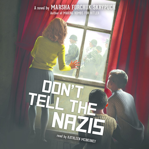 Don't Tell the Nazis, Marsha Forchuk Skrypuch