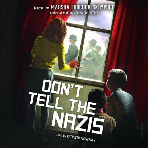 Don't Tell the Nazis, Marsha Forchuk Skrypuch