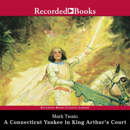A Connecticut Yankee in King Arthur's Court, Mark Twain
