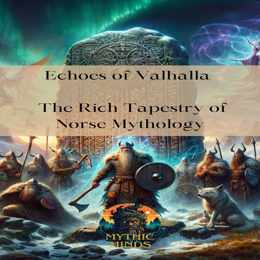 Echoes of Valhalla, Mythic Minds