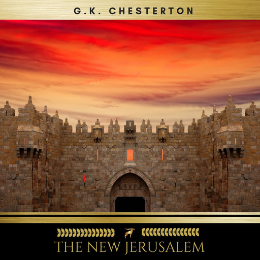 The New Jerusalem, G.K.Chesterton