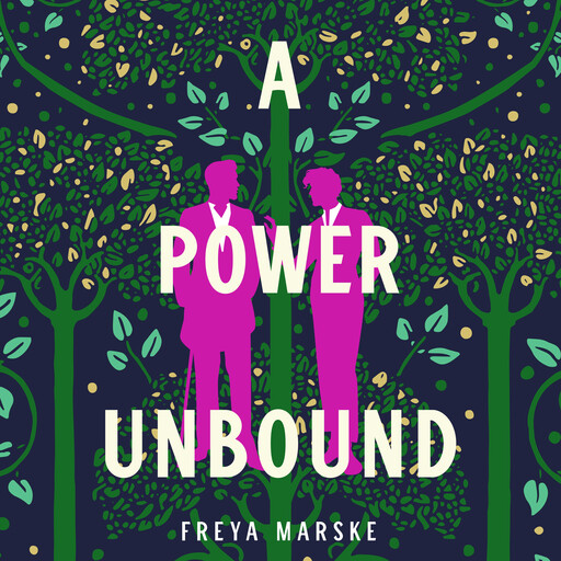 A Power Unbound, Freya Marske