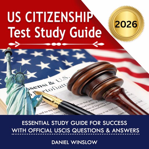 US Citizenship Test Study Guide, Daniel Winslow