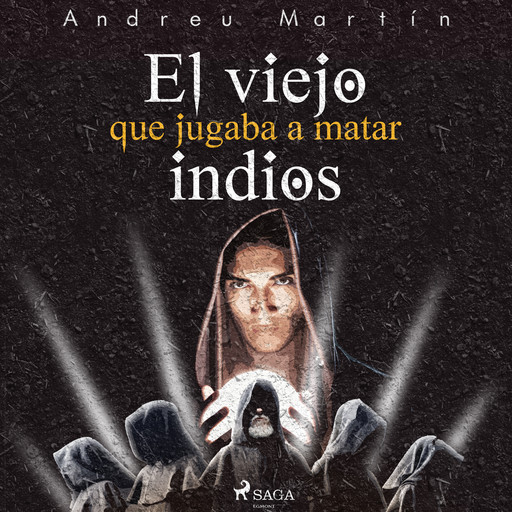 El viejo que jugaba a matar indios, Andreu Martín