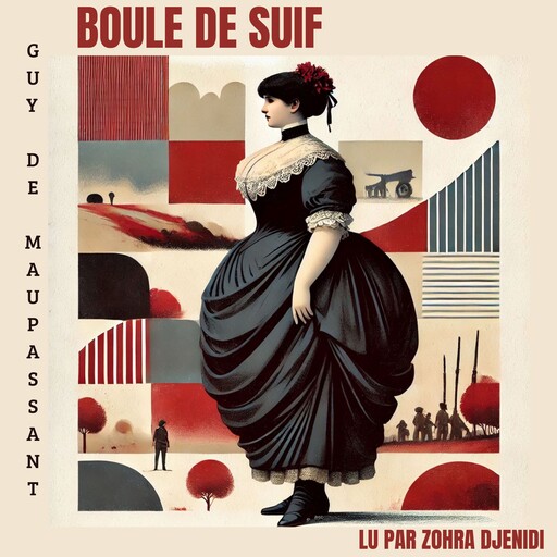 Boule de Suif, Guy de Maupassant