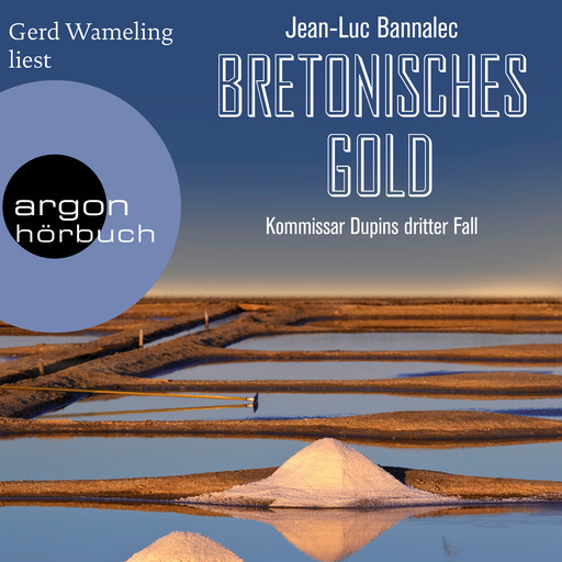 Bretonisches Gold - Kommissar Dupin ermittelt, Band 3 (Ungekürzte Lesung), Jean-Luc Bannalec