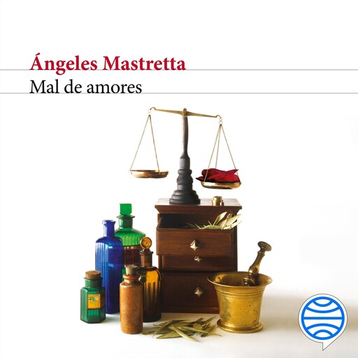 Mal de amores, Ángeles Mastretta