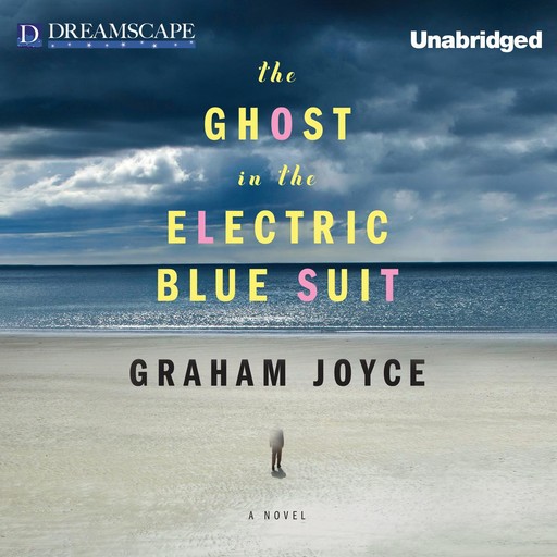 The Ghost in the Electric Blue Suit, Graham Joyce