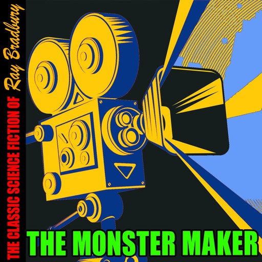 The Monster Maker, Ray Bradbury