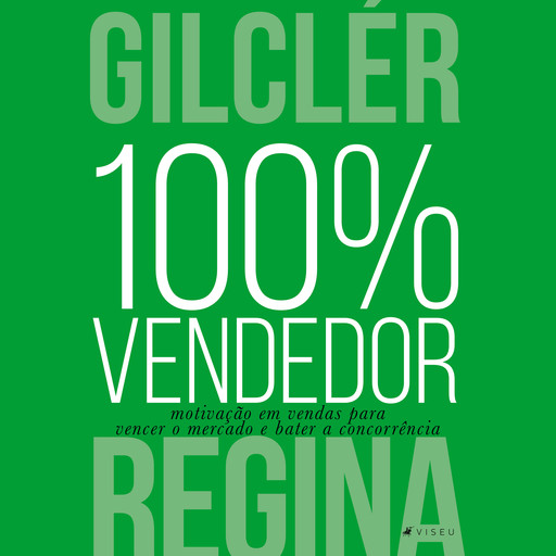100% Vendedor, Gilclér Regina